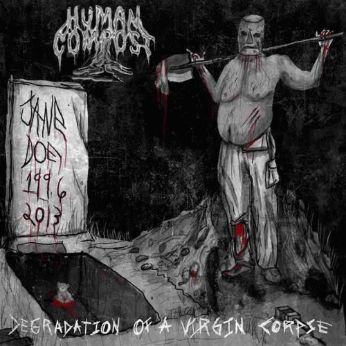 Human Compost (CAN) : Degradation of a Virgin Corpse
